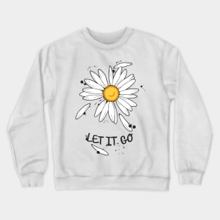 Let it Go Crewneck Sweatshirt